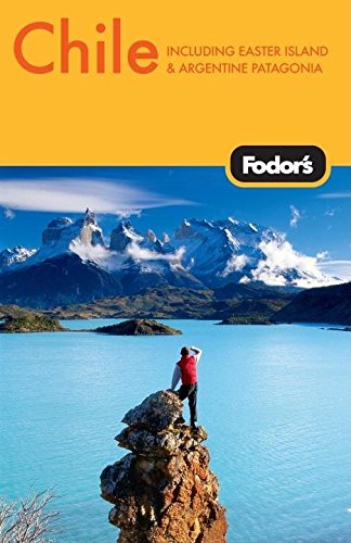 Fodor's Chile, 3rd Edition Fodor's Chile, 3rd Edition