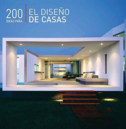 200 ideas para el diseno de casas / 200 Ideas
