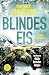 Image of Blindes Eis: Island-Thriller (Dark Iceland, Band 3)
