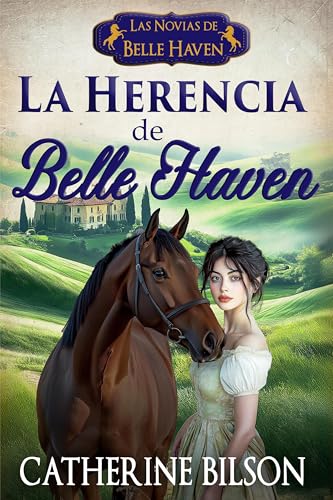 La Herencia de Belle Haven: Las Novias de Belle Haven Precuela