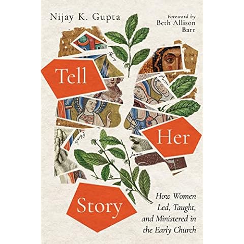 Tell Her Story: How Women Led, Taught, and Ministered in the Early Church Cover