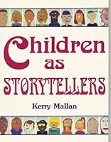 Children As Storytellers 0435087797 Book Cover