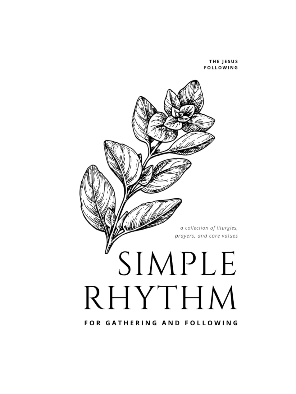 A Simple Rhythm: For Gathering & Following