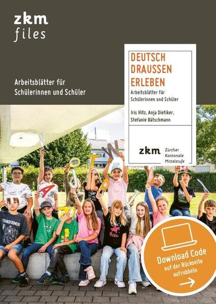 Deutsch draussen erleben: Arbeitsblätter für Schülerinnen und Schüler