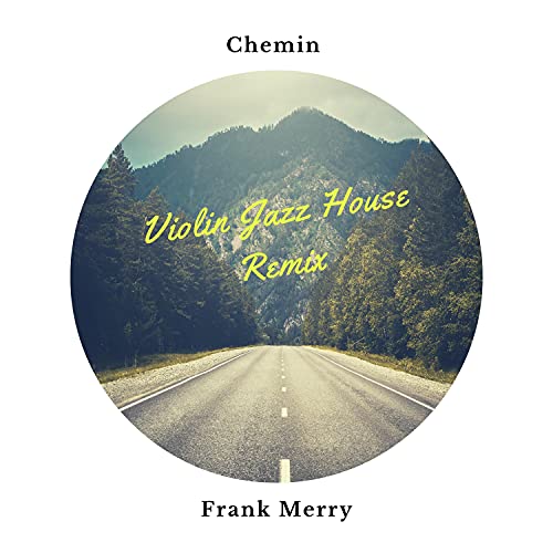 Chemin (Frank Merry Remix)