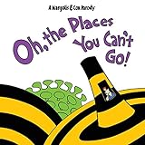 Oh, The Places You Can't Go!