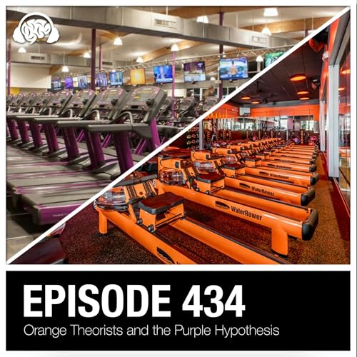 434: Orange Theorists and the Purple Hypothesis