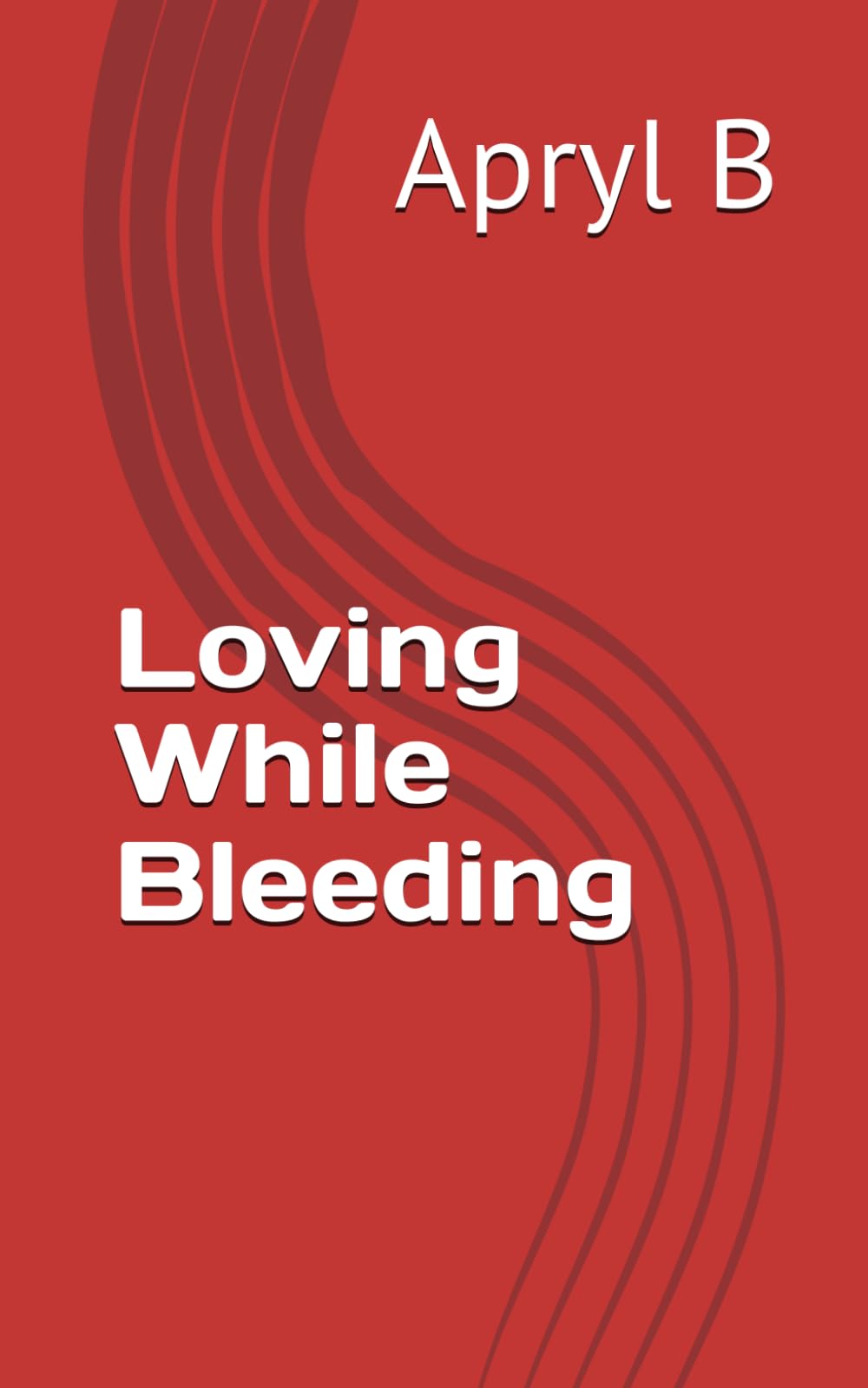 Loving While Bleeding