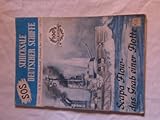  SOS - Schicksale Deutscher Schiffe. Nr. 100. S.M. Flottenflaggschiff Friedrich der Große. Scapa Flow- das Grab einer Flotte.