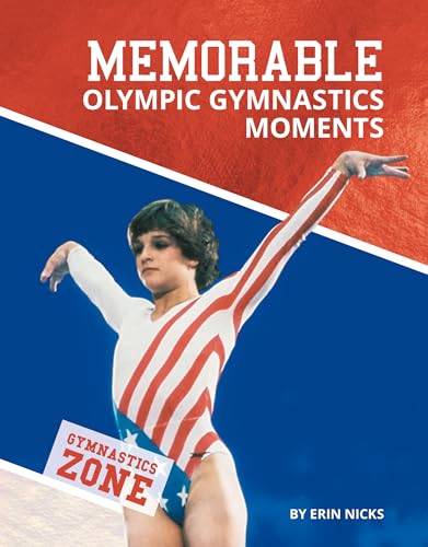 Memorable Olympic Gymnastics Moments (Gymnastics Zone)