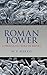 Roman Power: A Thousand Years of Empire