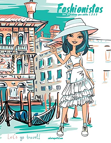 Fashionistas libro para colorear para adultos 1, 2 & 3 (Spanish Edition)