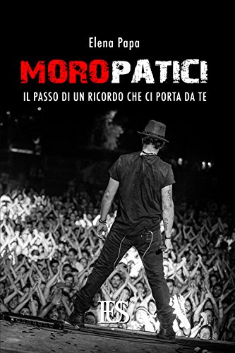 Moropatici. Il passo di un ricordo che ci porta da te