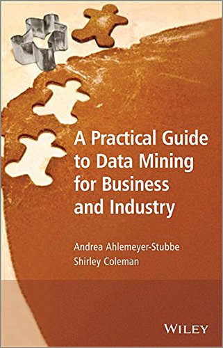 Buy A Practical Guide to Data Mining for Business and Industry — BookShops.in