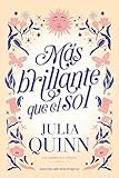 julia quinn libros orden  Más brillante que el sol (Las hermanas Lyndon 2) (Titania época)