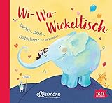 Wi-Wa-Wickeltisch: Kuschel-, Kitzel-, Krabbelverse für die Kleinsten. Spielerische Unterstützung beim Baby-Wickeln zur Ablenkung, Bespaßung oder für süße Rituale