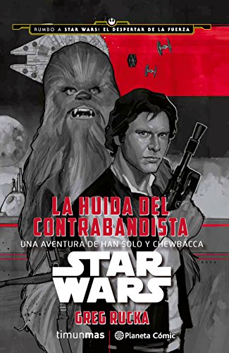 Star Wars La huida del contrabandista (novela) (Star Wars: Novelas)