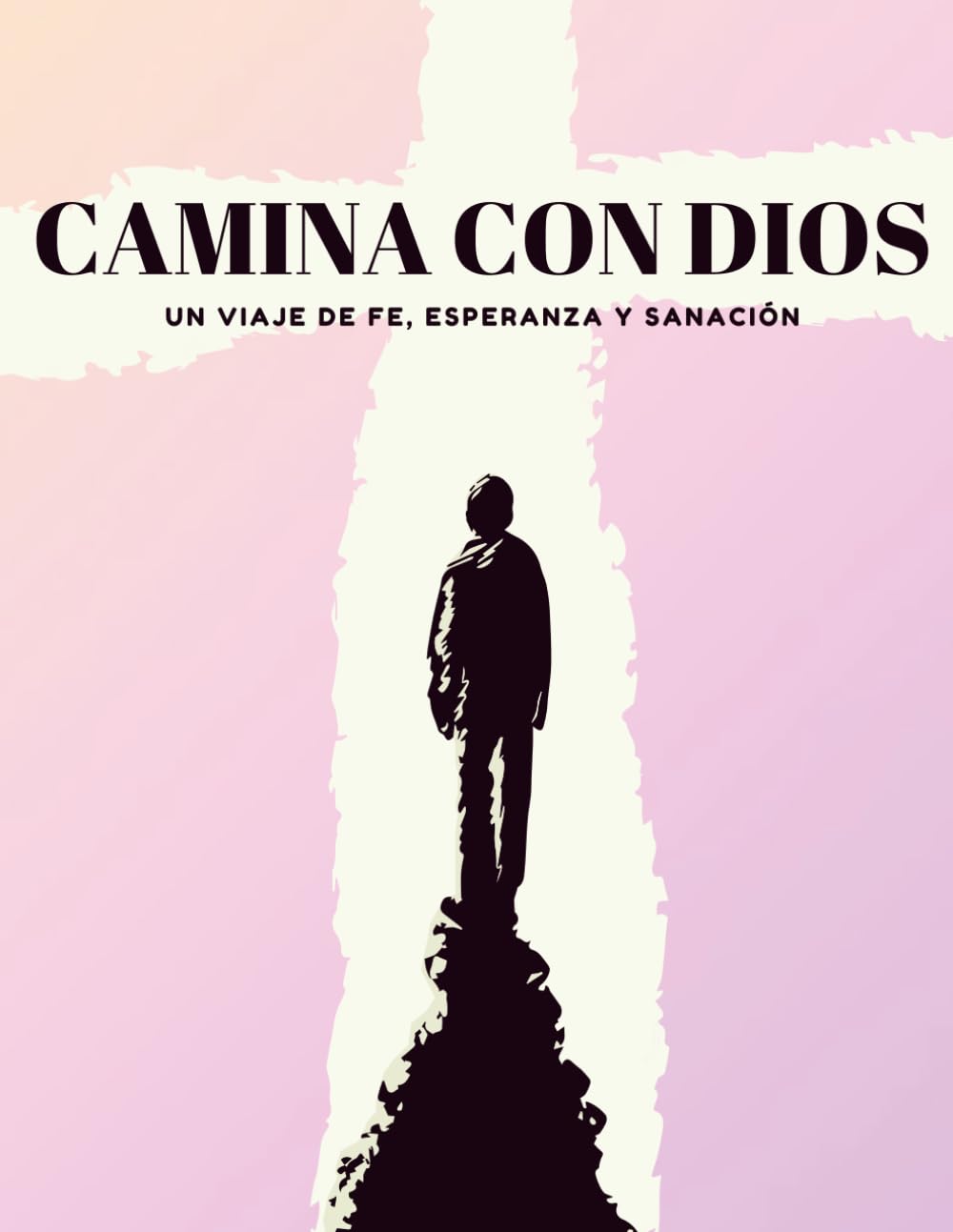 Camina Con Dios: Un viaje de fe, esperanza y sanación