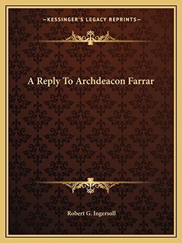 A Reply To Archdeacon Farrar
