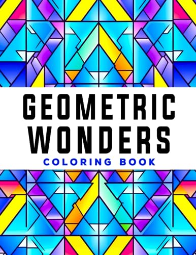 Geometric Wonders: Discover the Art of Geometry - Fun and Educational Coloring Book for 10-14 Year Olds
