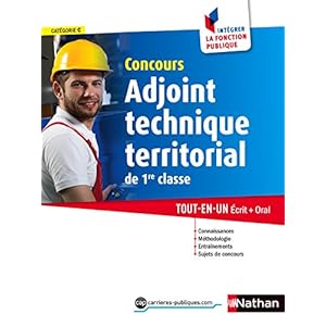 Adjoint technique territorial de 1re classe – Intégrer la fonction publique – 2014 (CONCOURS ADMIN t. 36)