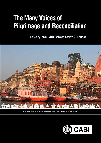 The Many Voices of Pilgrimage and Reconciliation. CABI Religious Tourism and Pilgrimage Series (English Edition)
