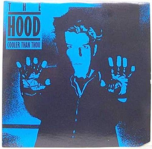 The Hood - Cooler Than Thou - PVC Records - PVC 4907