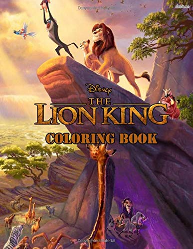 The Lion King Coloring Book: Nice Book Cover and 50+ The Lion King for Kids and All Fans With Cool Images. The Lion King Coloring Book. Great Quality Coloring Book.