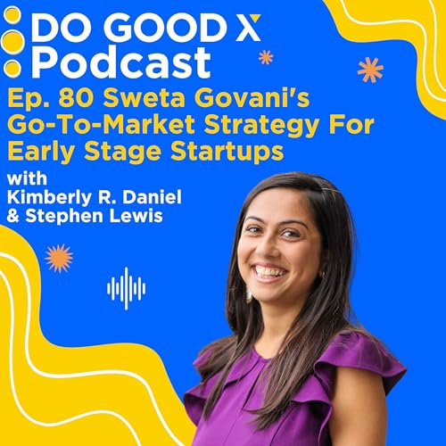 Sweta Govani's Go-To-Market Strategy For Early Stage Startups cover art