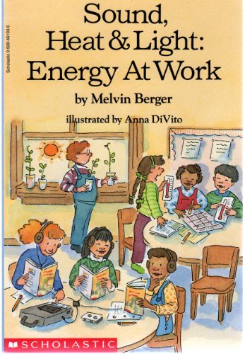 Sound, heat & light: Energy at work 0590461036 Book Cover