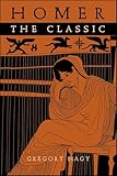 Homer the Classic (Hellenic Studies Series)