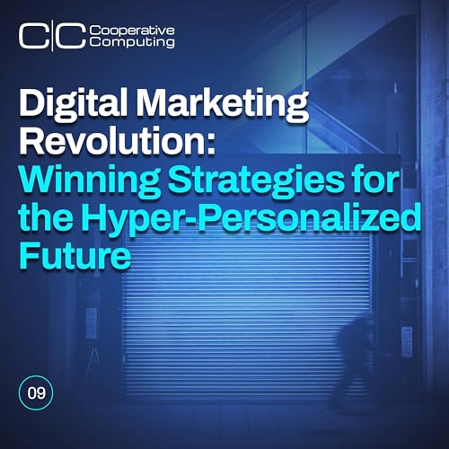 Digital Marketing Revolution: Winning Strategies for the Hyper-Personalized Future cover art