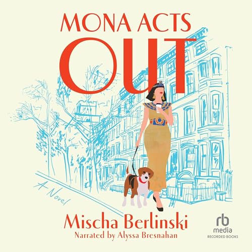 Mischa Berlinski presents Mona Acts Out episode artwork