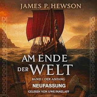 Am Ende der Welt: Band 1 Der Anfang Neufassung Titelbild