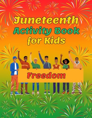 Juneteenth Activity Book for Kids: Freedom Day educational workbook with various activities