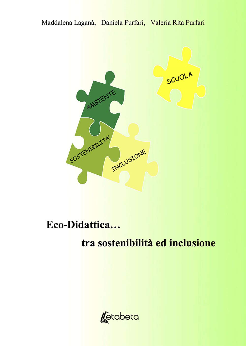 Eco-Didattica… Tra Sostenibilità Ed Inclusione. Nuova Ediz. - 4