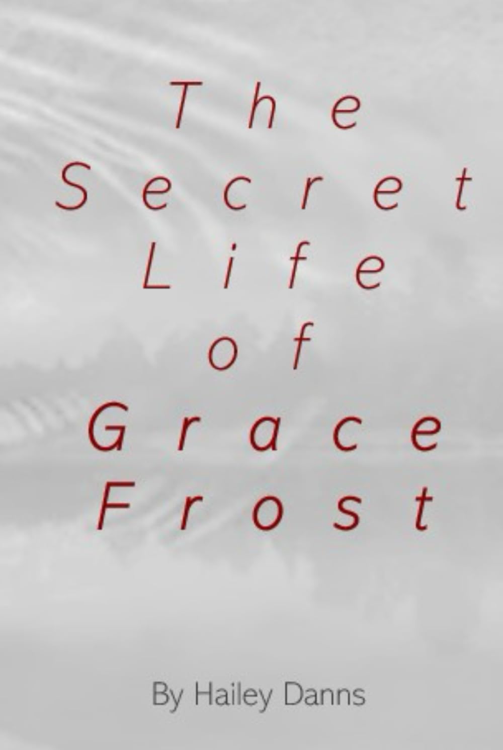 The Secret Life of Grace Frost