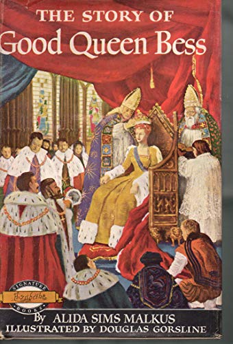The Story of Good Queen Bess (Signature Books S... B000CDA23A Book Cover
