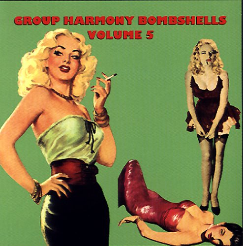 Group Harmony Bombshells Vol 5
