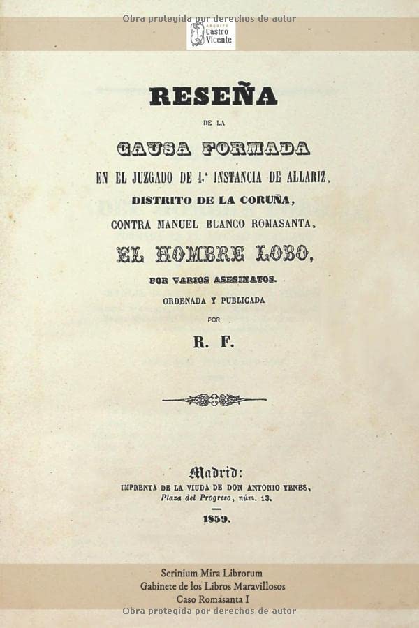 Resena de la causa contra Manuel Blanco Romasanta, el Hombre Lobo (Spanish Edition)