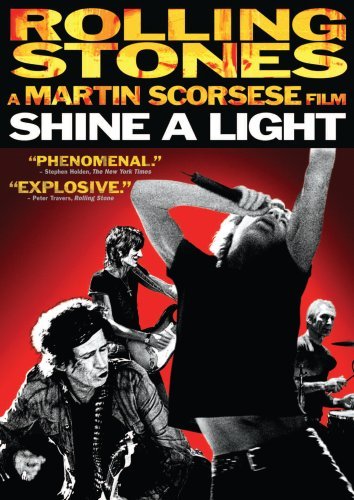 Rolling Stones: Shine a Light by Rolling Stones - Les Beatles, Paul McCartney, John Lennon, RIngo Starr, George Harrison Rolling Stones: Shine a Light by Rolling Stones