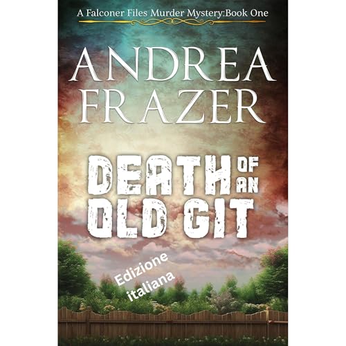 Death of an Old Git Audiolibro Por Andrea Frazer arte de portada