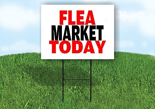 FLEA MARKET TODAY - Single Sided Yard Sign ROAD SIGN with Stand