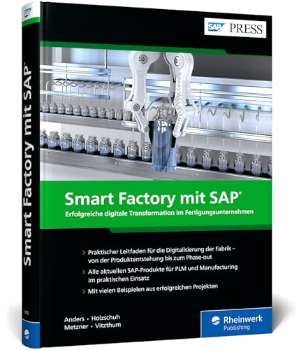 Smart Factory mit SAP: Aktuelle Tools und Ansätze für Industrie 4.0 und IoT (SAP PRESS)