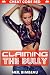 Claiming The Bully (Cheat Code RED Part Two)