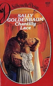 Mass Market Paperback Chantilly Lace (Silhouette Desire #460) Book