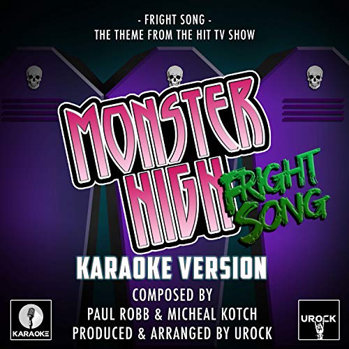 Fright Song (From 'Monster High') (Karaoke Version)