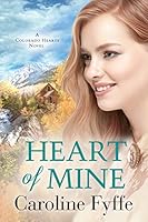 Algopix Similar Product 12 - Heart of Mine (Colorado Hearts Book 3)