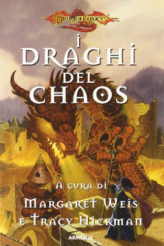 I draghi del Chaos. DragonLance I draghi del Chaos. DragonLance