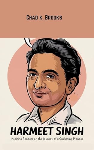 HARMEET SINGH: Inspiring Readers On The Journey Of A Cricketing Pioneer